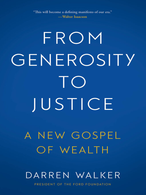 Title details for From Generosity to Justice by Darren Walker - Available